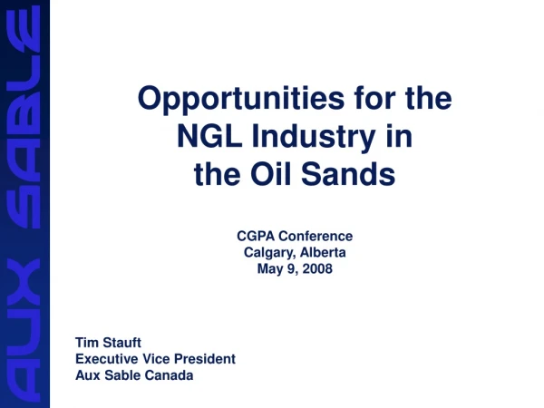 Opportunities for the  NGL Industry in  the Oil Sands