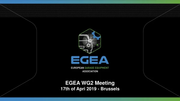 EGEA WG2 Meeting  17th of Apri 2019 - Brussels