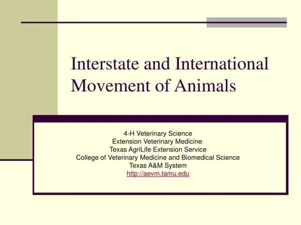 Interstate and International Movement of Animals
