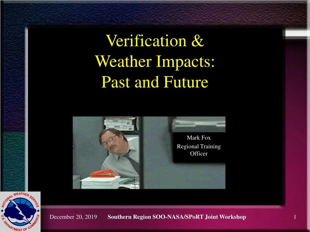 verification weather impacts past and future