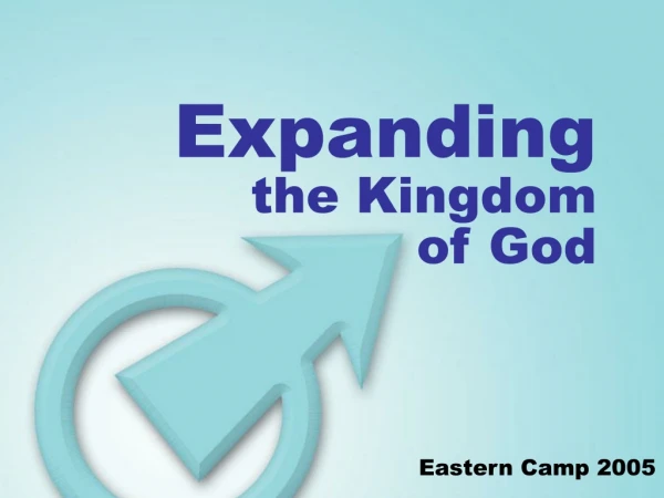 Expanding the Kingdom of God