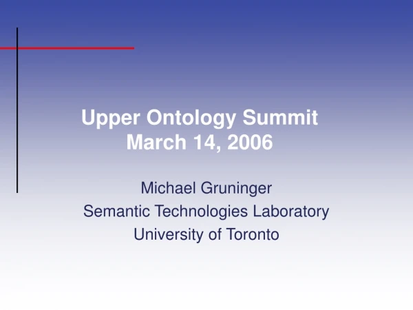 Upper Ontology Summit March 14, 2006