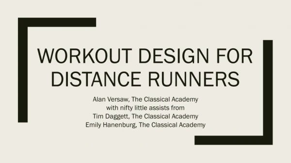 Workout design for distance runners