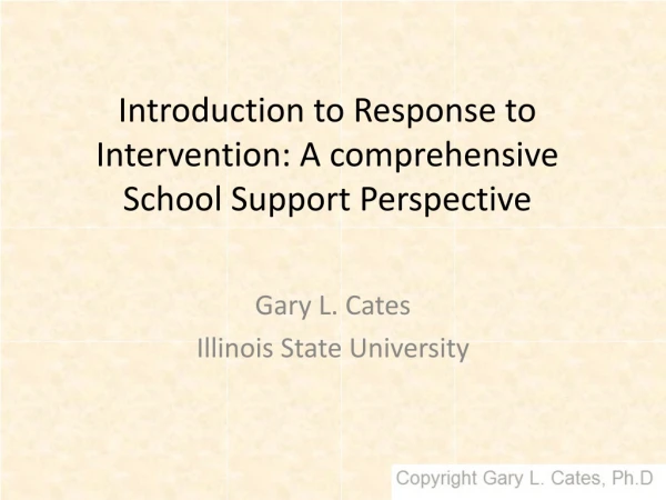 Introduction to Response to Intervention: A comprehensive School Support Perspective