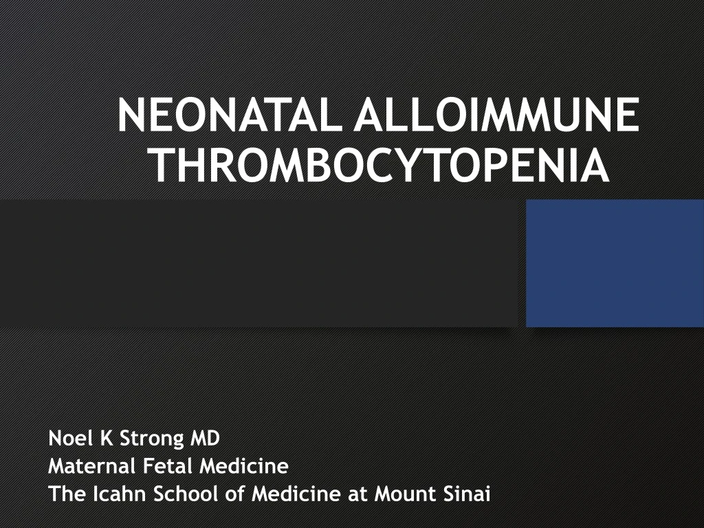 neonatal alloimmune thrombocytopenia