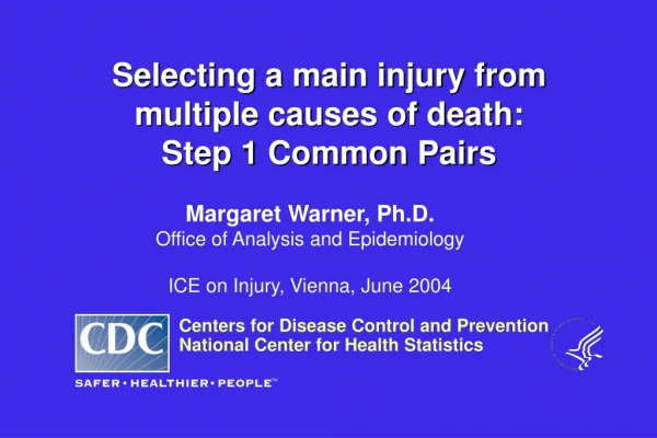 Selecting a main injury from multiple causes of death:  Step 1 Common Pairs