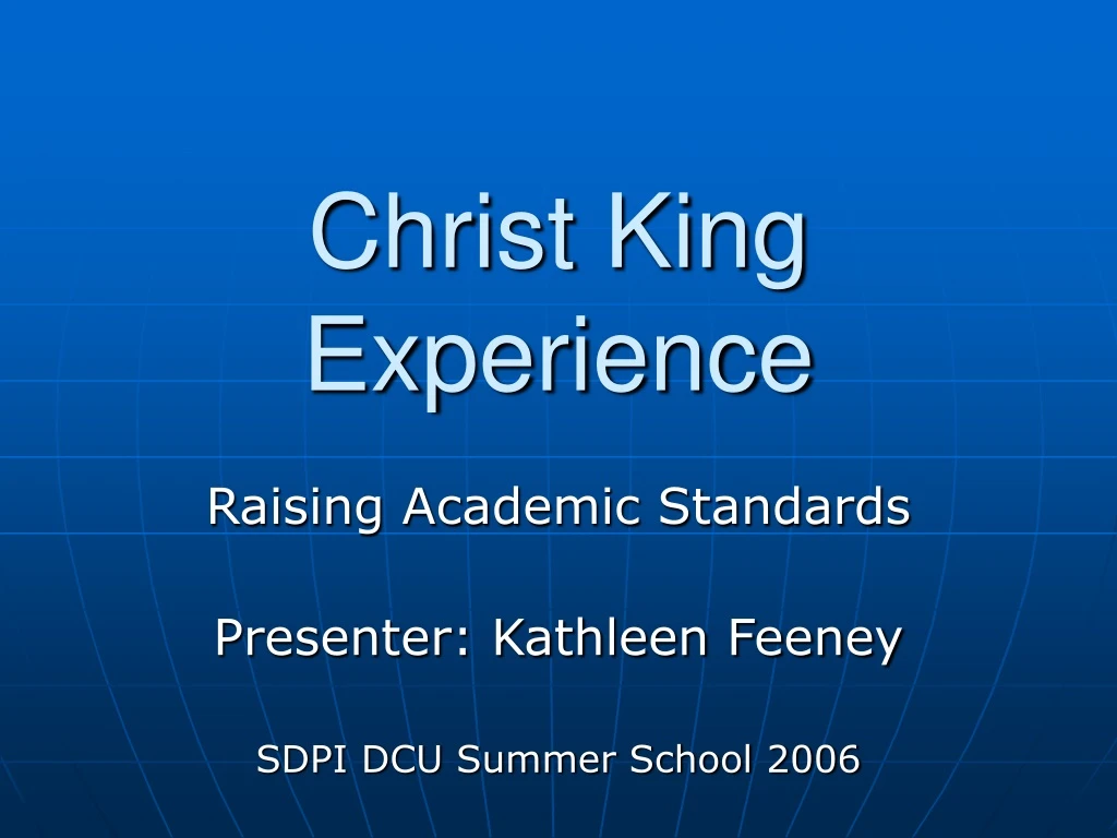 christ king experience