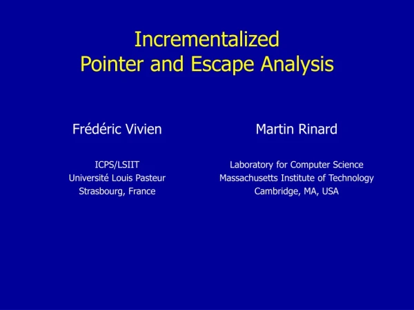 Incrementalized  Pointer and Escape Analysis