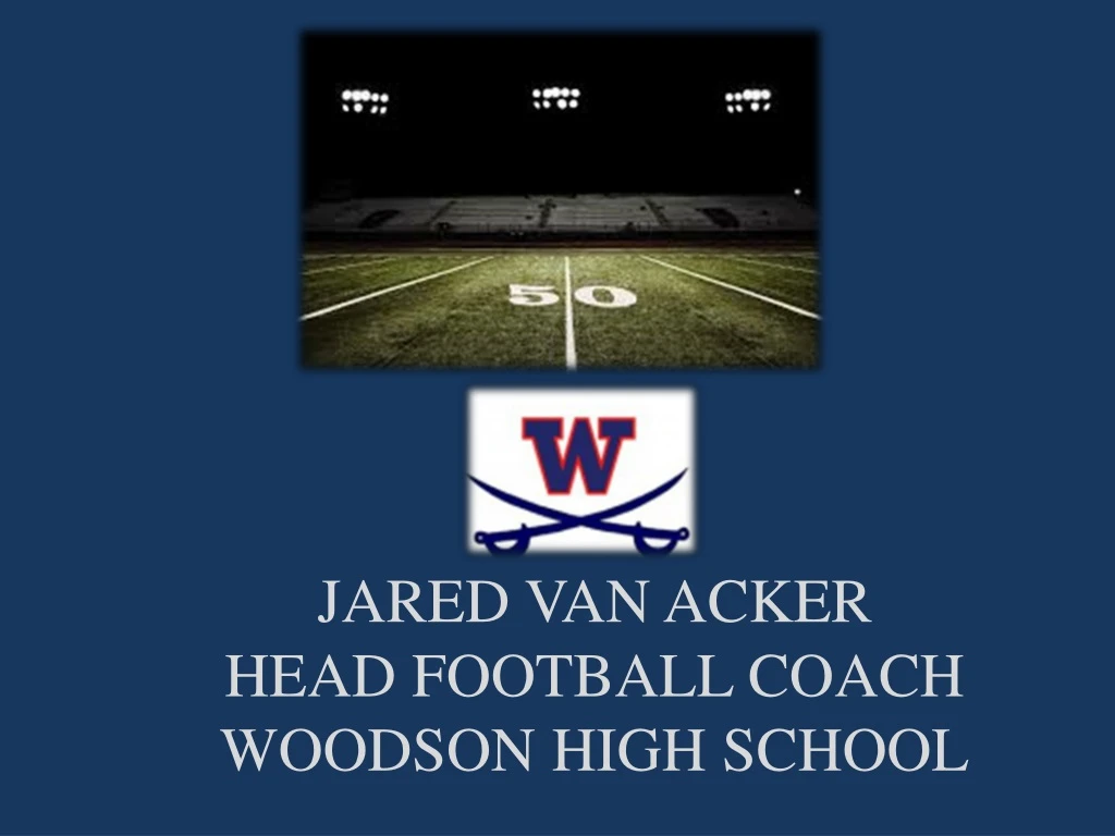 jared van acker head football coach woodson high school