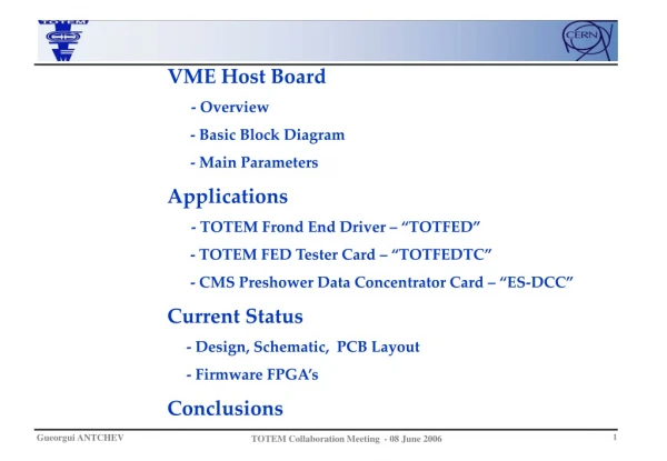 VME Host Board - Overview 					      - Basic Block Diagram 					      - Main Parameters