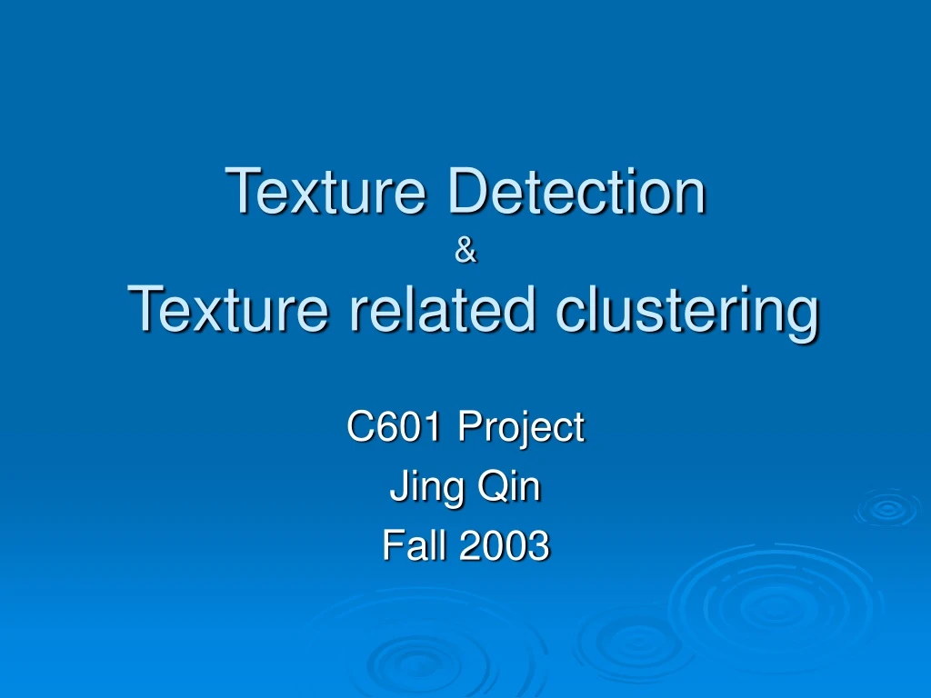 texture detection texture related clustering
