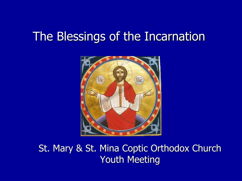 the blessings of the incarnation