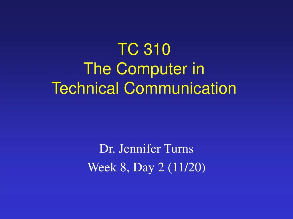 tc 310 the computer in technical communication