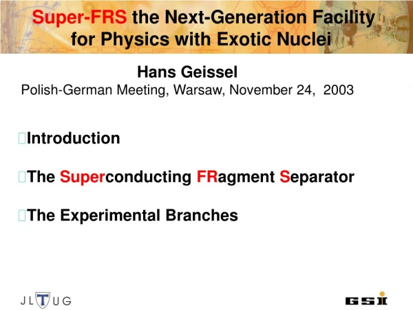 Super-FRS  the Next-Generation Facility for Physics with Exotic Nuclei