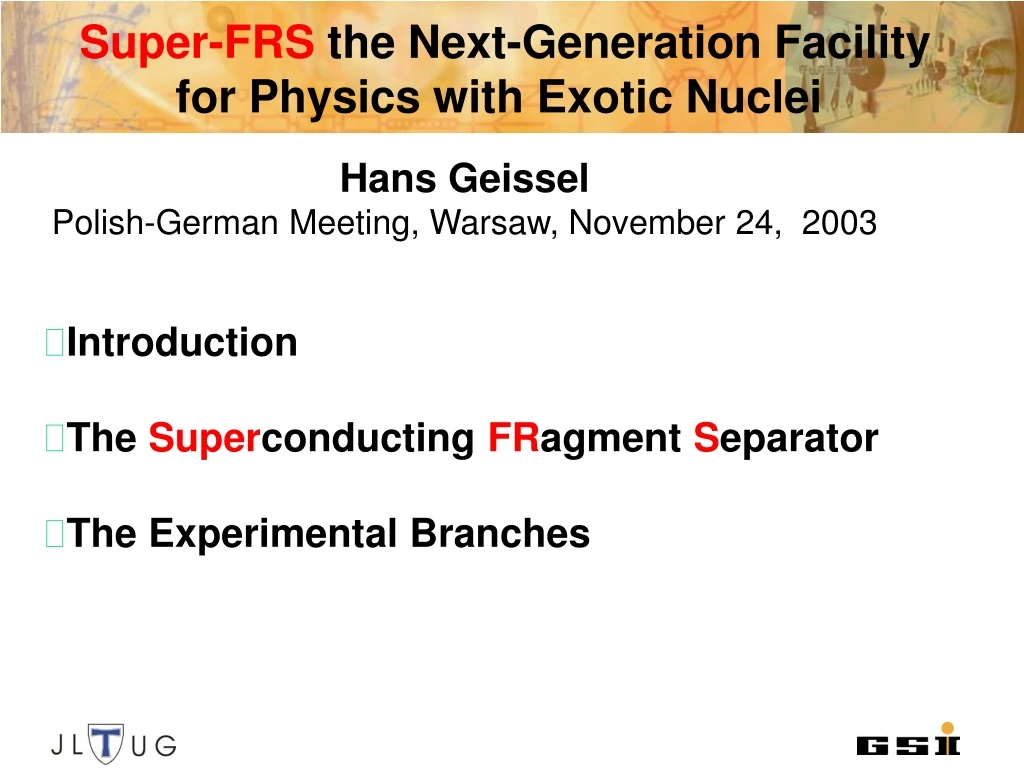 super frs the next generation facility for physics with exotic nuclei