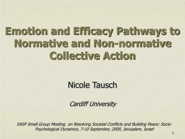 Emotion and Efficacy Pathways to Normative and Non-normative Collective Action
