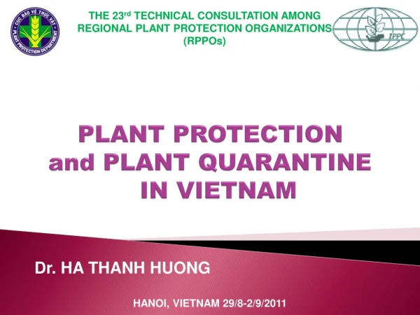 PLANT PROTECTION  and PLANT QUARANTINE    IN VIETNAM