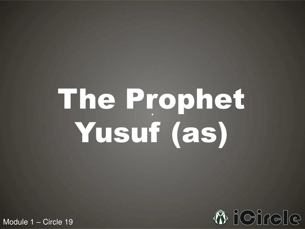 the prophet yusuf as