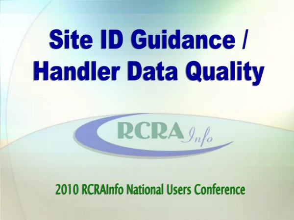 Site ID Guidance / Handler Data Quality