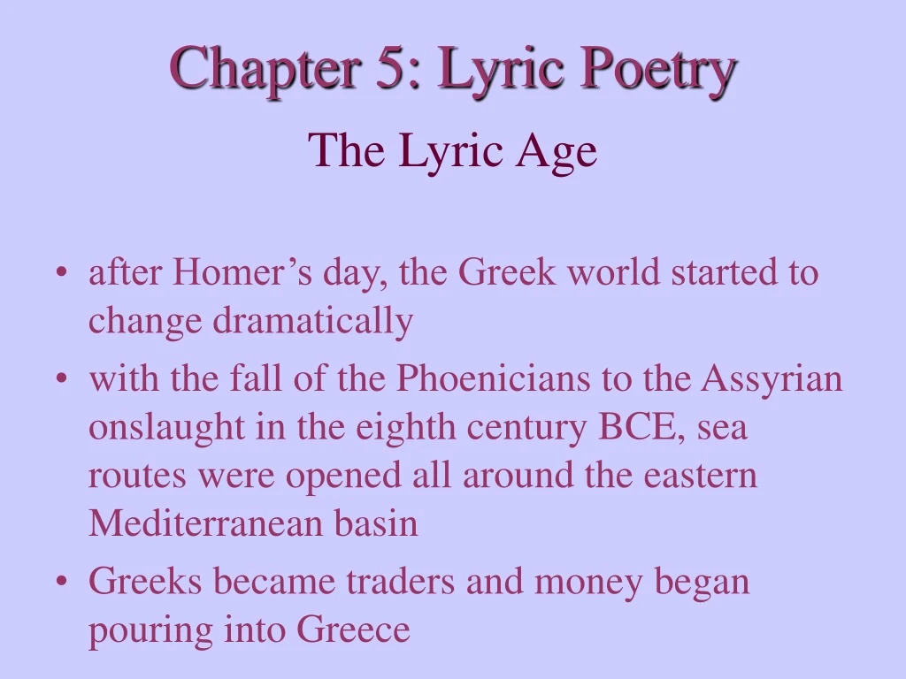 the lyric age after homer s day the greek world