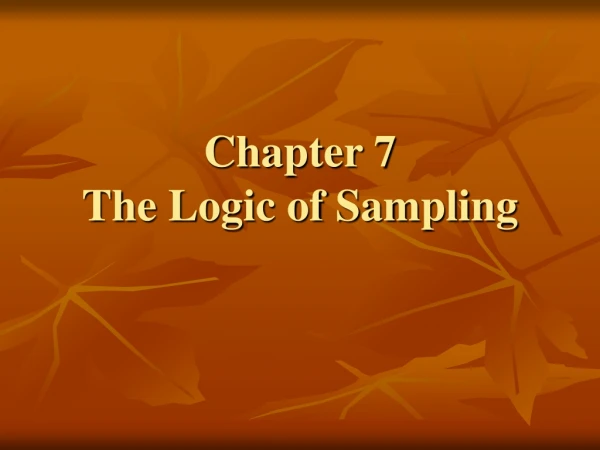 Chapter 7 The Logic of Sampling