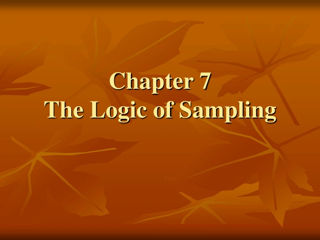 chapter 7 the logic of sampling