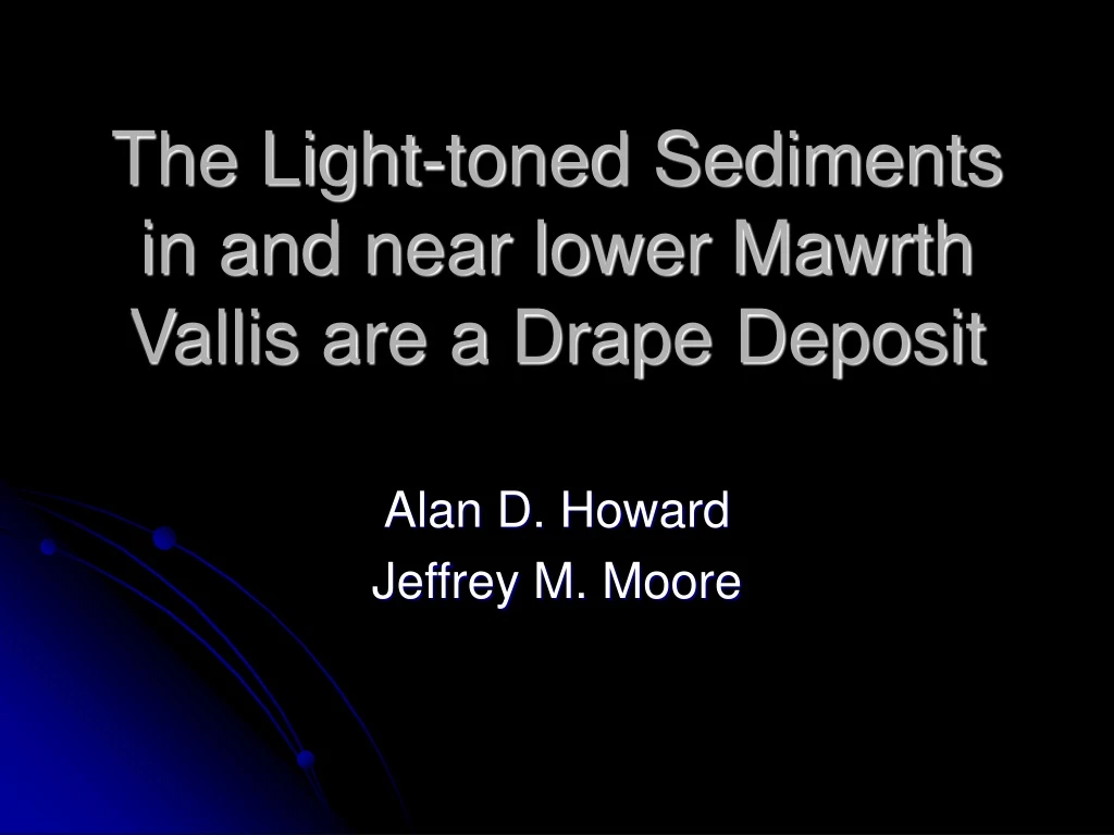 the light toned sediments in and near lower mawrth vallis are a drape deposit