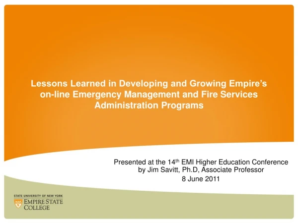 Presented at the 14 th  EMI Higher Education Conference by Jim Savitt, Ph.D, Associate Professor