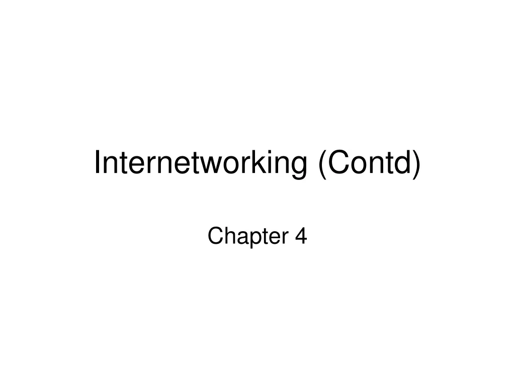 internetworking contd