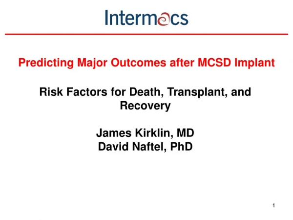 Predicting Major Outcomes after MCSD Implant