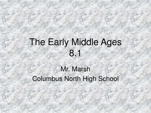 The Early Middle Ages 8.1