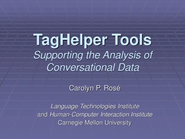 TagHelper Tools Supporting the Analysis of Conversational Data