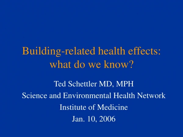 Building-related health effects: what do we know?