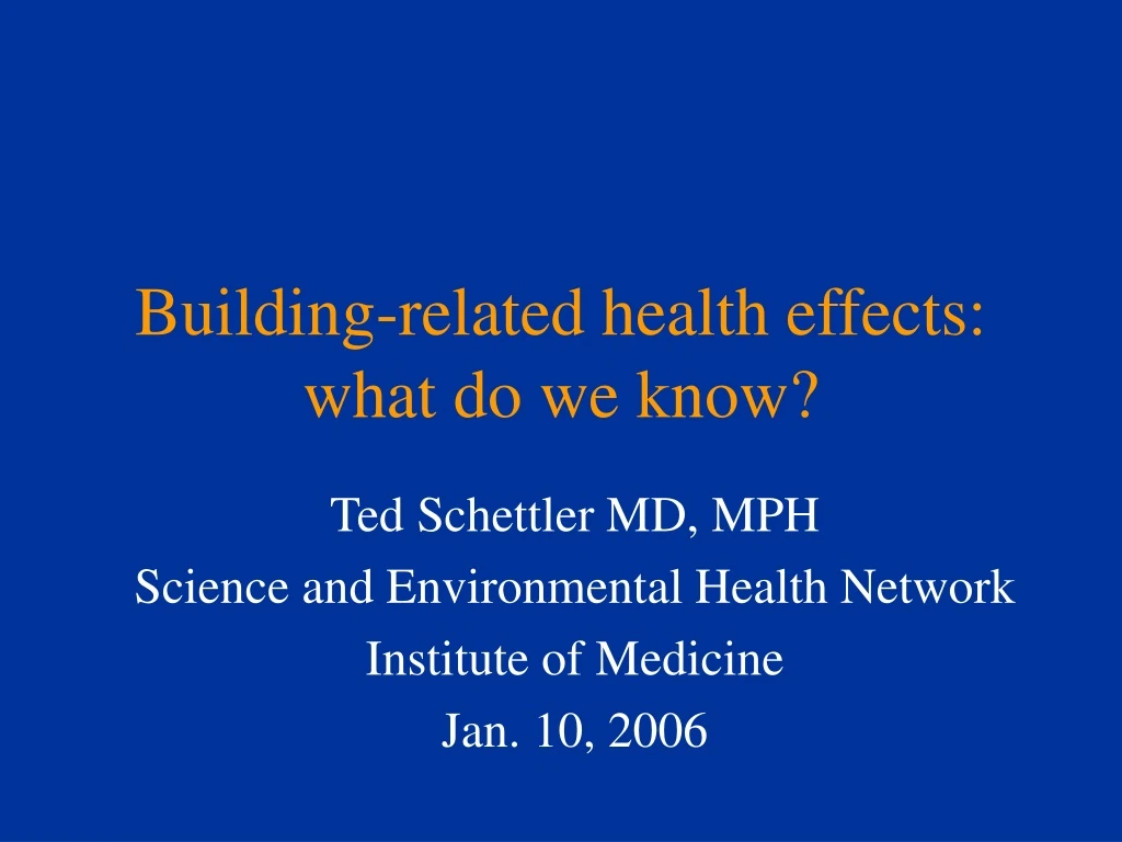 building related health effects what do we know