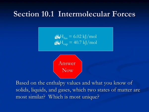 Section 10.1  Intermolecular Forces