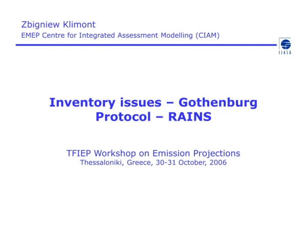 Zbigniew Klimont EMEP Centre for Integrated Assessment Modelling (CIAM)