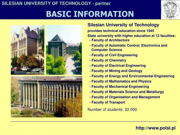 Silesian University of Technology  provides technical education since 1945