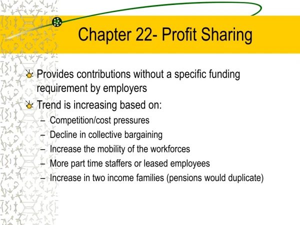 Chapter 22- Profit Sharing