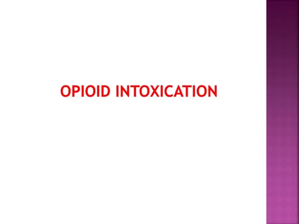 Opioid  intoxication