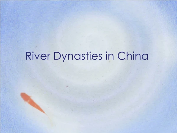 River Dynasties in China