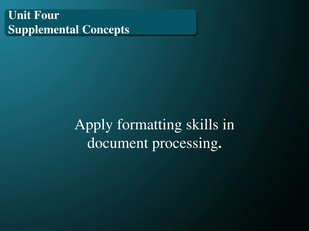unit four supplemental concepts
