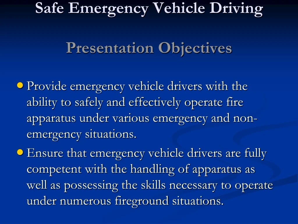 safe emergency vehicle driving presentation objectives