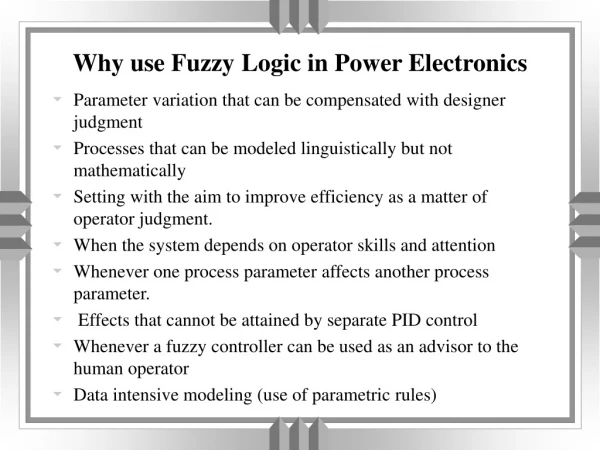 Why use Fuzzy Logic in Power Electronics