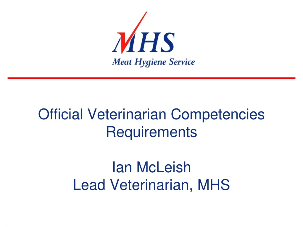 official veterinarian competencies requirements ian mcleish lead veterinarian mhs