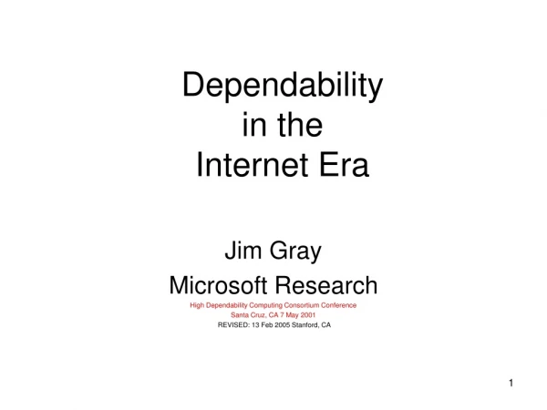 Dependability  in the  Internet Era