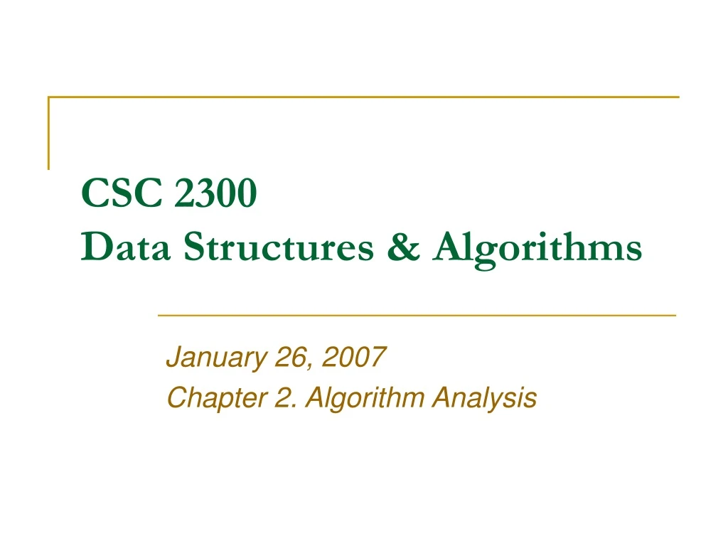 csc 2300 data structures algorithms