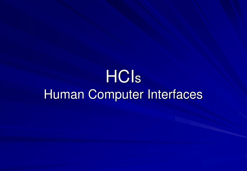 hci s human computer interfaces