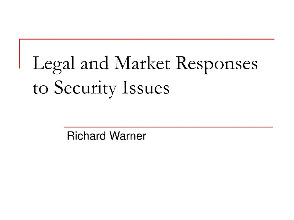 legal and market responses to security issues