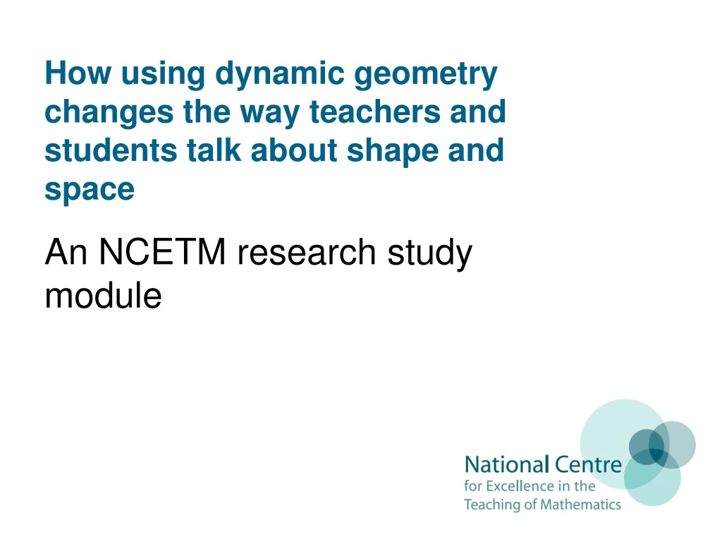 how using dynamic geometry changes the way teachers and students talk about shape and space