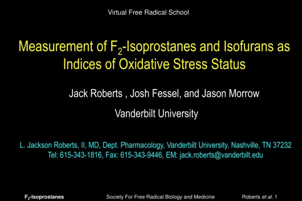 Measurement of F 2 -Isoprostanes and Isofurans as Indices of Oxidative Stress Status